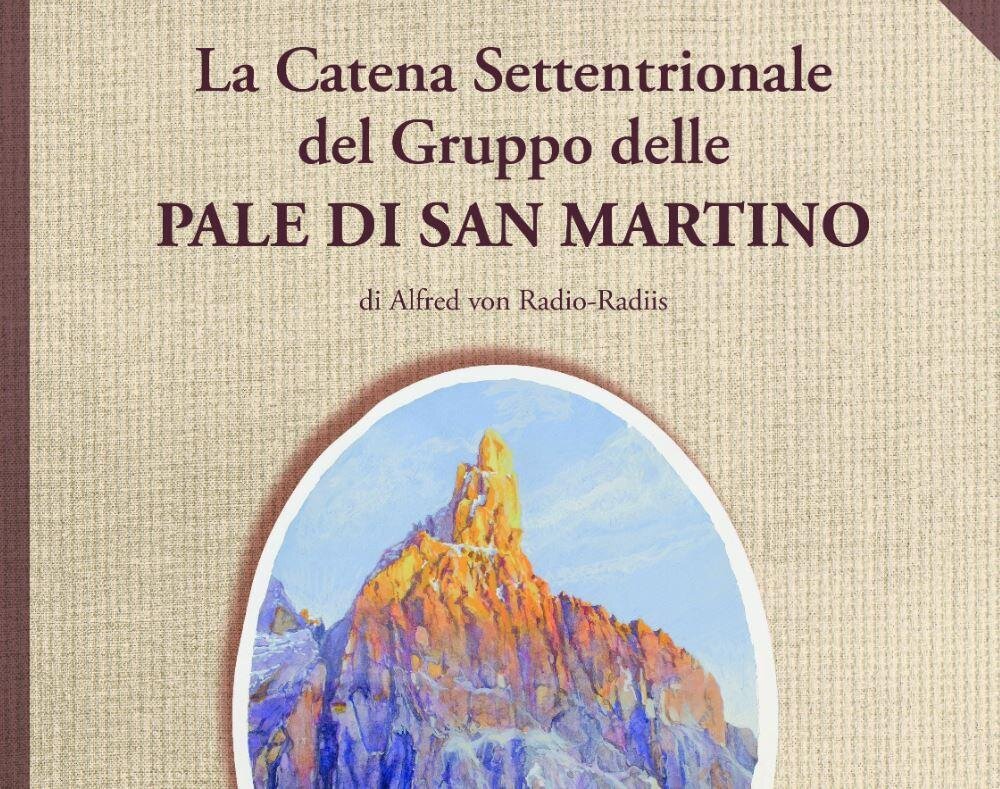 "La Catena Settentrionale del Gruppo delle Pale di San Martino"