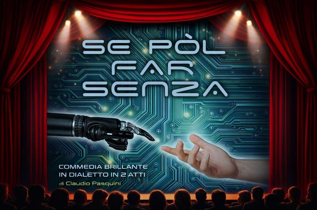 29^ Rassegna Primiero Teatro: "Se pòl far senza"