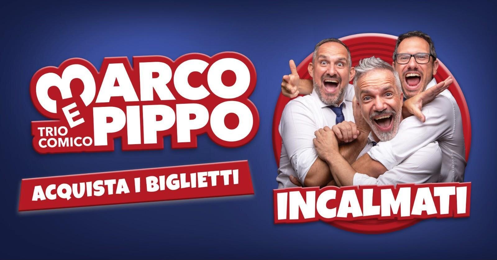 Marco & Pippo: Incalmanati